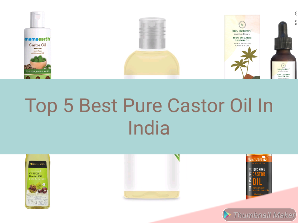 Top 5 Best Pure Castor Oil In India - Glow With Nishi